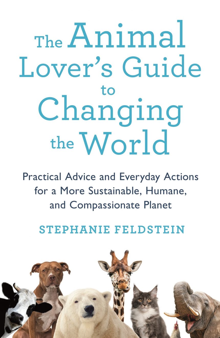 Local Author Launches “The Animal Lover’s Guide to Changing the World